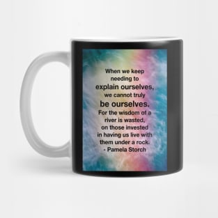 When We Explain Ourselves Quote Mug